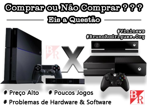 PS4 x Xbox One - #Vininews - #BrunoRodrigues