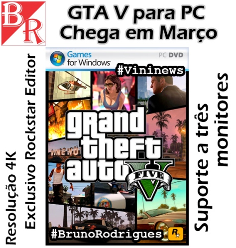 Grand Theft Auto 5 PC - GTA V para PC #Vininews #BrunoRodrigues #Blog
