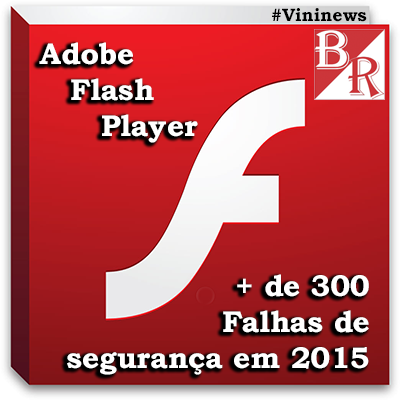 Adobe Flash Player #Falhas2015 #Vininews #BrunoRodrigues