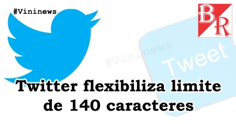 Twitter Flexibiliza 140 Caracteres #Vininews #BrunoRodrigues