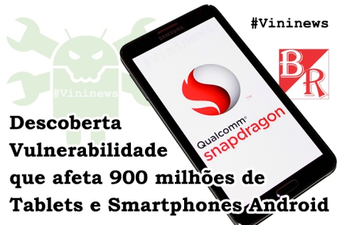 SnapDragon Qualcomm Android #Vininews #Tablet #Smartphone #BrunoRodrigues
