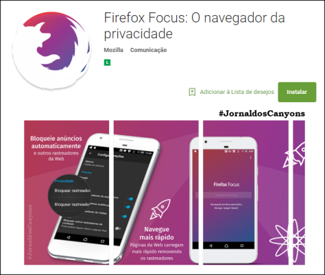 #FirefoxFocus #Android #Vininews #JornaldosCanyons #BrunoRodrigues